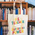 PE Gym School Coach PE Teacher What's Your Superhero Power Canvas Tote Bag, Pe Teacher Tote Bags, funny gift