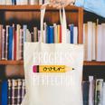 Progress Over Perfection Motivational Back To School Teacher Canvas Tote Bag, funny gift Progress Over Perfection Motivational Back To School Teacher Canvas Tote Bag, funny gift