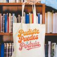 Pudiste Puedes Podras Maestra Spanish Teacher Canvas Tote Bag, funny gift Pudiste Puedes Podras Maestra Spanish Teacher Canvas Tote Bag, funny gift