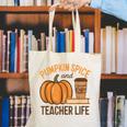 Pumpkin Spice And Teacher Life Halloween Teacher Canvas Tote Bag, funny gift Pumpkin Spice And Teacher Life Halloween Teacher Canvas Tote Bag, funny gift