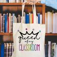 Queen Of My Classroom Colorful Teacher For Men Women Canvas Tote Bag, funny gift Queen Of My Classroom Colorful Teacher For Men Women Canvas Tote Bag, funny gift