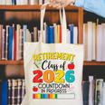 Retirement Class Of 2026 Countdown In Progress Teacher Canvas Tote Bag, funny gift Retirement Class Of 2026 Countdown In Progress Teacher Canvas Tote Bag, funny gift