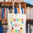 I Run Marathon Just Kidding I Chase Toddlers Teacher Canvas Tote Bag, funny gift I Run Marathon Just Kidding I Chase Toddlers Teacher Canvas Tote Bag, funny gift