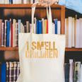 I SMELL CHILDREN Halloween Teacher Classroom I Teach Canvas Tote Bag, funny gift I SMELL CHILDREN Halloween Teacher Classroom I Teach Canvas Tote Bag, funny gift