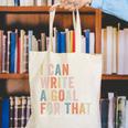 Special Education Teacher I Can Write A Goal For That Sped Canvas Tote Bag, funny gift Special Education Teacher I Can Write A Goal For That Sped Canvas Tote Bag, funny gift