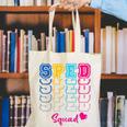 SPED Squad Proud Special Education Para Teacher Colorful Canvas Tote Bag, funny gift SPED Squad Proud Special Education Para Teacher Colorful Canvas Tote Bag, funny gift