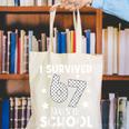 I Survived 67 Days Of School Teachers Students Canvas Tote Bag, funny gift