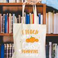 I Teach The Cutest Pumpkins In The Patch Teacher School For Men Women Kids Canvas Tote Bag, funny gift I Teach The Cutest Pumpkins In The Patch Teacher School For Men Women Kids Canvas Tote Bag, funny gift
