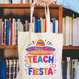 Teach Like It'S A Fiesta Teachers Sombrero Cinco De Mayo Canvas Tote Bag, funny gift