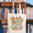 I Teach Tiny Humans About Jesus Christian Teacher Religious Canvas Tote Bag, funny gift I Teach Tiny Humans About Jesus Christian Teacher Religious Canvas Tote Bag, funny gift