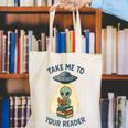 Teacher Alien Books UFO Reading Take Me To Your Reader Canvas Tote Bag, funny gift Teacher Alien Books UFO Reading Take Me To Your Reader Canvas Tote Bag, funny gift