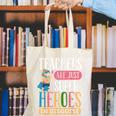 Teachers Are Just Superheroes In Disguise Back To School Canvas Tote Bag, funny gift Teachers Are Just Superheroes In Disguise Back To School Canvas Tote Bag, funny gift