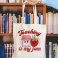 Teaching Is My Jam Cute Strawberry For Women Teachers Canvas Tote Bag, funny gift