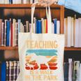 Teaching Is a Walk In Park Dinosaur Teacher Canvas Tote Bag, funny gift