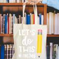 Lets Do This Test Day State Testing Teacher Motivational Canvas Tote Bag, funny gift Lets Do This Test Day State Testing Teacher Motivational Canvas Tote Bag, funny gift