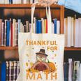 Thankful Math Turkey Teacher Happy Thanksgiving Canvas Tote Bag, funny gift Thankful Math Turkey Teacher Happy Thanksgiving Canvas Tote Bag, funny gift