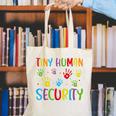 Tiny Human Security Preschool Childcare Teacher Babysitters Canvas Tote Bag, funny gift