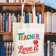Tough Enough To Be A Teacher Crazy Enough To Love It Canvas Tote Bag, funny gift
