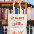 Trucker Truck Driver Vintage My Teacher Was Wrong I Do Get Canvas Tote Bag, funny gift
