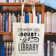 When In Doubt Go To The Library Teacher Vintage Book Lovers Canvas Tote Bag, funny gift