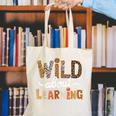 Wild About Learning Back To School First Day Teacher Student Canvas Tote Bag, funny gift Wild About Learning Back To School First Day Teacher Student Canvas Tote Bag, funny gift