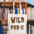 Wild About Pre-K Teacher Student First Day Of Kindergarten Canvas Tote Bag, funny gift
