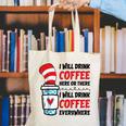 I Will Drink Coffee Here Or There Funny Teacher Teaching Men Women Girls Kids Canvas Tote Bag, funny gift I Will Drink Coffee Here Or There Funny Teacher Teaching Men Women Girls Kids Canvas Tote Bag, funny gift