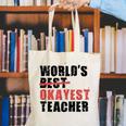 World's Best Okayest Teacher ACY025a For Men Women Canvas Tote Bag, funny gift