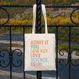 Admit It You Low Key Love Science Bruh Scientist Teacher Canvas Tote Bag, Science Teacher Gifts, funny design Admit It You Low Key Love Science Bruh Scientist Teacher Canvas Tote Bag, Science Teacher Gifts, funny design