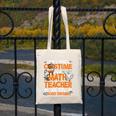I Don't Need A Costume I'm Math Teacher Costume Halloween Men Women Canvas Tote Bag, funny design I Don't Need A Costume I'm Math Teacher Costume Halloween Men Women Canvas Tote Bag, funny design
