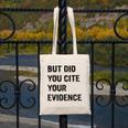 English Teacher But Did You Cite Your Evidence Canvas Tote Bag, English Teacher Gifts, funny design English Teacher But Did You Cite Your Evidence Canvas Tote Bag, English Teacher Gifts, funny design