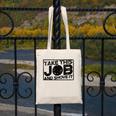 Take This Job And Shove It Teacher And Technician Work For Men Women Canvas Tote Bag, funny design Take This Job And Shove It Teacher And Technician Work For Men Women Canvas Tote Bag, funny design