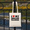 I Love My English Teacher Heart English Language Teachers For Men Women Kids Canvas Tote Bag, English Teacher Gifts, funny design