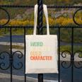 Weird Teachers Build Character Teacher Appreciation Week Day Canvas Tote Bag, funny design Weird Teachers Build Character Teacher Appreciation Week Day Canvas Tote Bag, funny design