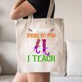 My Broom Broke So Now I Teach Teacher Witch Halloween Canvas Tote Bag, novelty gifts, funny gifts My Broom Broke So Now I Teach Teacher Witch Halloween Canvas Tote Bag, novelty gifts, funny gifts