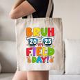 Bruh It's Field Day Teacher Boys Girls Kids Field Day 2025 Canvas Tote Bag, novelty gifts, funny gifts Bruh It's Field Day Teacher Boys Girls Kids Field Day 2025 Canvas Tote Bag, novelty gifts, funny gifts