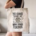 You Cannot Scare Me I'm A Middle School Teacher Halloween Canvas Tote Bag, novelty gifts, funny gifts You Cannot Scare Me I'm A Middle School Teacher Halloween Canvas Tote Bag, novelty gifts, funny gifts