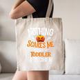 You Cannot Scare Me I'm An Toddler Teacher Halloween Men Women Kids Canvas Tote Bag, novelty gifts, funny gifts You Cannot Scare Me I'm An Toddler Teacher Halloween Men Women Kids Canvas Tote Bag, novelty gifts, funny gifts