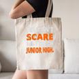 You Can't Scare Me I Teach Junior High Teacher Shirt For Men Women Canvas Tote Bag, novelty gifts, funny gifts You Can't Scare Me I Teach Junior High Teacher Shirt For Men Women Canvas Tote Bag, novelty gifts, funny gifts