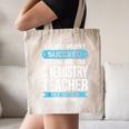 Chemistry Teacher Appreciation Men Women T-Shirt Canvas Tote Bag, novelty gifts, funny gifts Chemistry Teacher Appreciation Men Women T-Shirt Canvas Tote Bag, novelty gifts, funny gifts