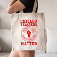 Chicago Teachers Matter Support Union Education Red For Ed Canvas Tote Bag, novelty gifts, funny gifts