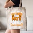 I Don't Need A Costume I'm Math Teacher Costume Halloween Canvas Tote Bag, novelty gifts, funny gifts
