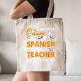 I Don't Need A Costume I'm A Spanish Teacher Halloween Men Women Canvas Tote Bag, novelty gifts, funny gifts