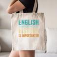 English Is Important But History Is Importanter Teacher Canvas Tote Bag, novelty gifts, funny gifts English Is Important But History Is Importanter Teacher Canvas Tote Bag, novelty gifts, funny gifts