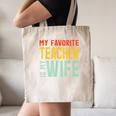 My Favorite Teacher Is My Wife Canvas Tote Bag, novelty gifts, funny gifts My Favorite Teacher Is My Wife Canvas Tote Bag, novelty gifts, funny gifts
