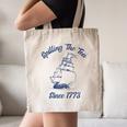 Fun 4th Of July Spilling The Tea Since 1773 History Teacher Canvas Tote Bag, novelty gifts, funny gifts Fun 4th Of July Spilling The Tea Since 1773 History Teacher Canvas Tote Bag, novelty gifts, funny gifts