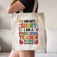 I'm Not Short I'm A Preschool Teacher Size Quote Women Canvas Tote Bag, novelty gifts, funny gifts