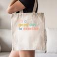 It's A Good Day To Exercise PE Teacher Gym Exercise For Men Women Canvas Tote Bag, novelty gifts, funny gifts It's A Good Day To Exercise PE Teacher Gym Exercise For Men Women Canvas Tote Bag, novelty gifts, funny gifts