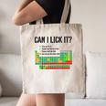 Can I Lick It Periodic Table Chart Science Teacher Canvas Tote Bag, novelty gifts, funny gifts Can I Lick It Periodic Table Chart Science Teacher Canvas Tote Bag, novelty gifts, funny gifts