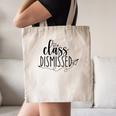 I Love You All Class Dismissed Teacher Last Day Of School Canvas Tote Bag, novelty gifts, funny gifts I Love You All Class Dismissed Teacher Last Day Of School Canvas Tote Bag, novelty gifts, funny gifts